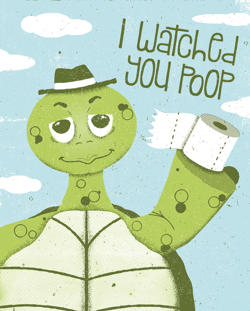 I Watched You Poop